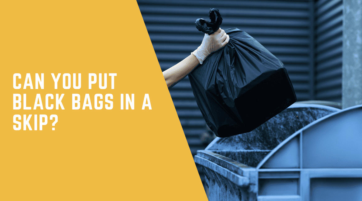 can you put black bags in a skip guide